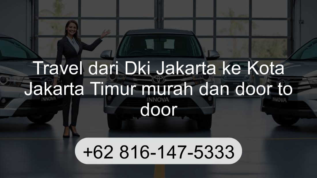 Travel Dki Jakarta Kota Jakarta Timur