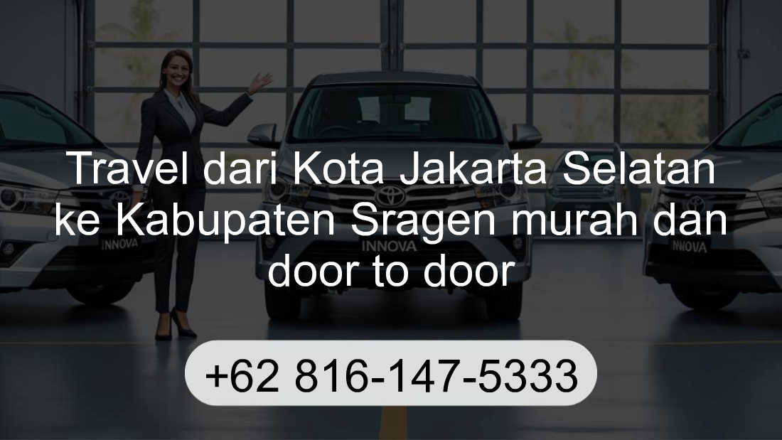 Travel Kota Jakarta Selatan Kabupaten Sragen