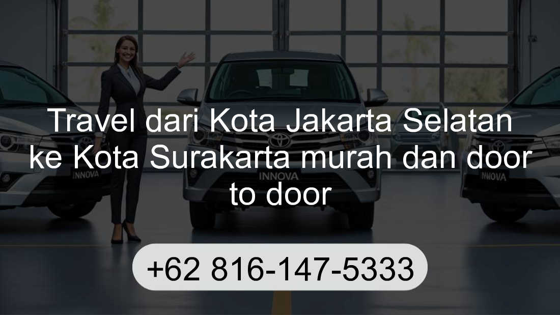 Travel Kota Jakarta Selatan Kota Surakarta