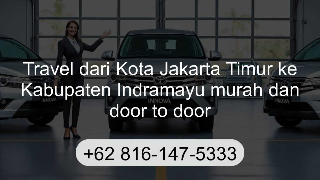 Travel Kota Jakarta Timur Kabupaten Indramayu