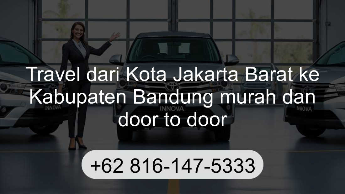 Travel Kota Jakarta Barat Kabupaten Bandung