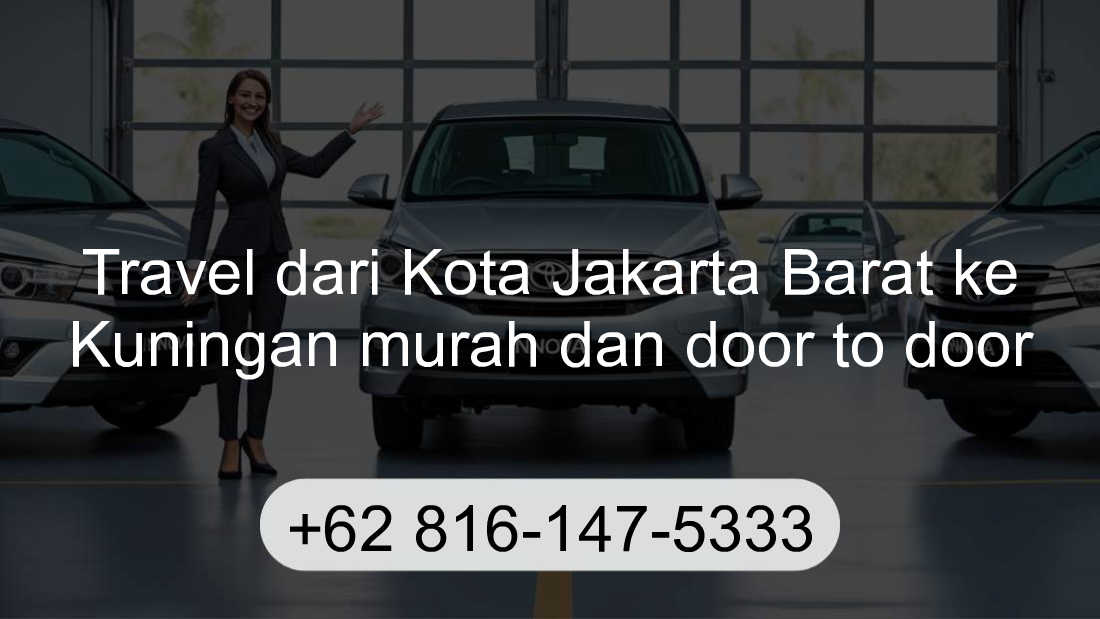 Travel Kota Jakarta Barat Kuningan