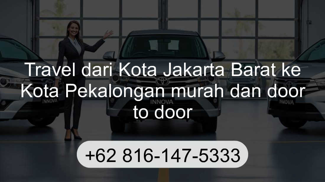 Travel Kota Jakarta Barat Kota Pekalongan