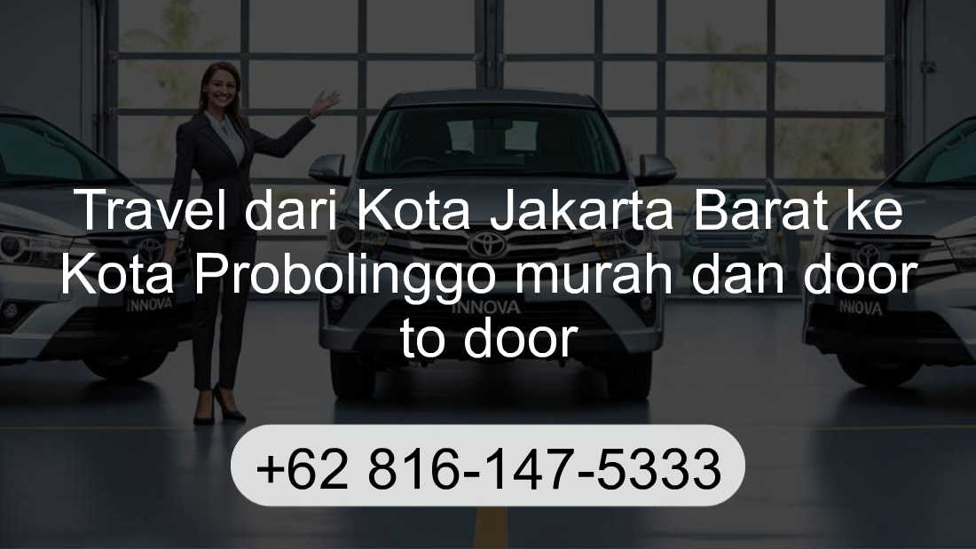 Travel Kota Jakarta Barat Kota Probolinggo