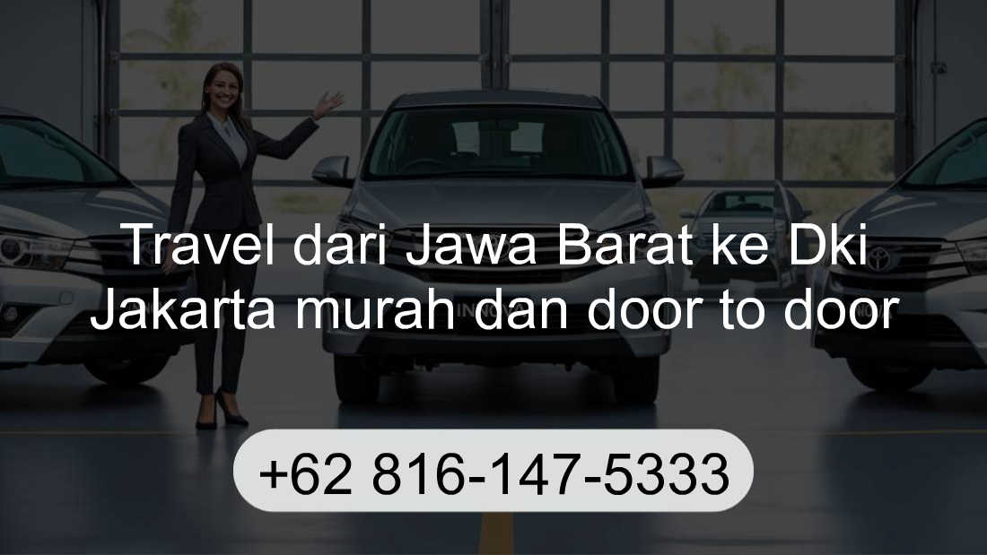 Travel Jawa Barat Dki Jakarta