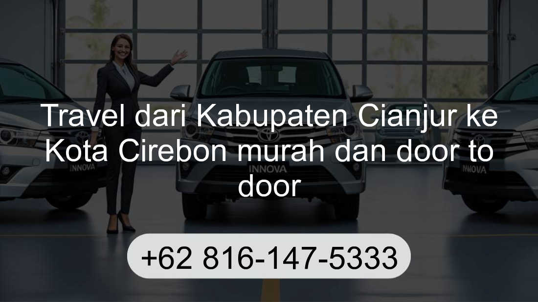 Travel Kabupaten Cianjur Kota Cirebon