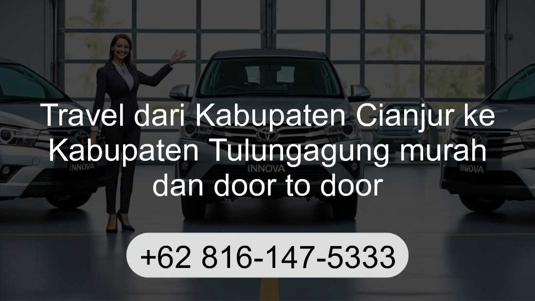 Travel Kabupaten Cianjur Kabupaten Tulungagung