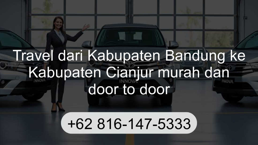 Travel Kabupaten Bandung Kabupaten Cianjur