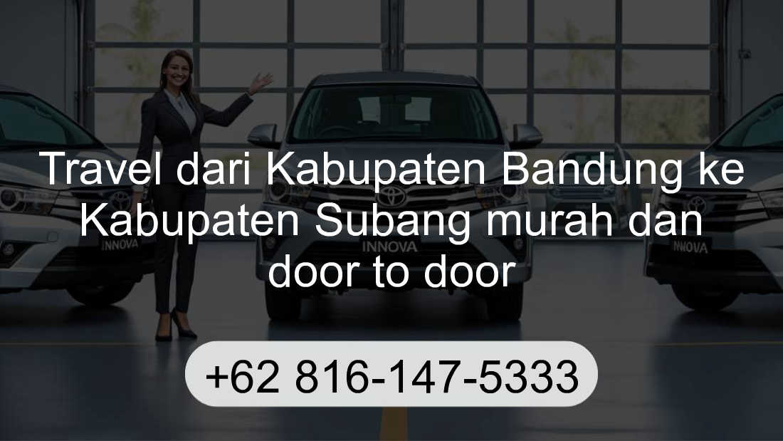Travel Kabupaten Bandung Kabupaten Subang