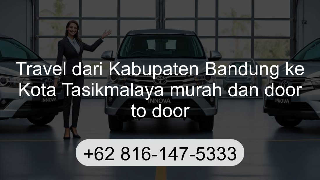 Travel Kabupaten Bandung Kota Tasikmalaya