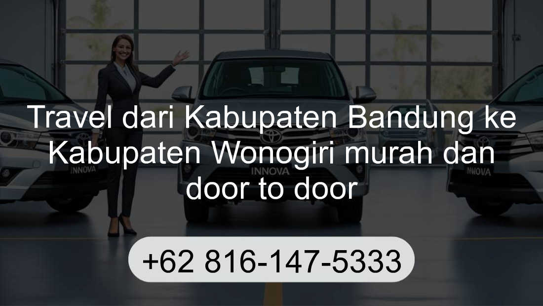 Travel Kabupaten Bandung Kabupaten Wonogiri