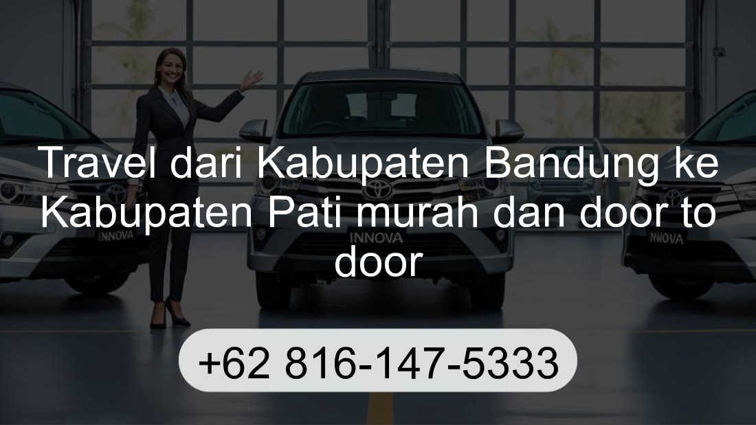 Travel Kabupaten Bandung Kabupaten Pati