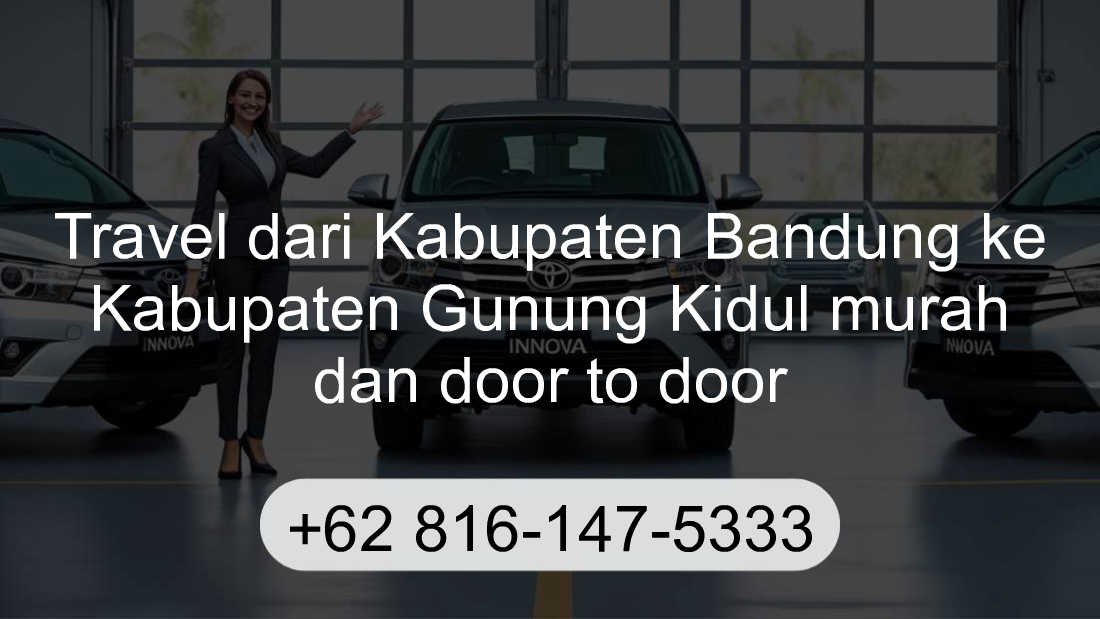 Travel Kabupaten Bandung Kabupaten Gunung Kidul