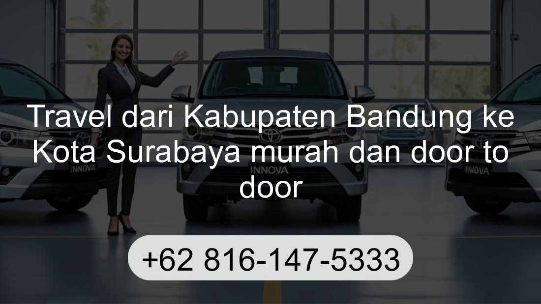 Travel Kabupaten Bandung Kota Surabaya