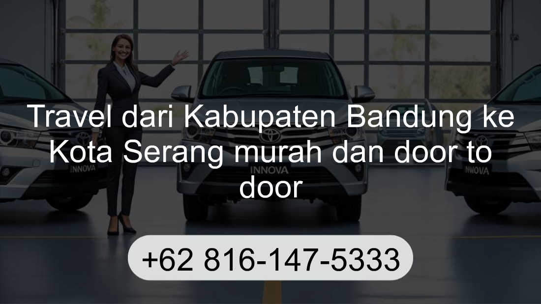 Travel Kabupaten Bandung Kota Serang