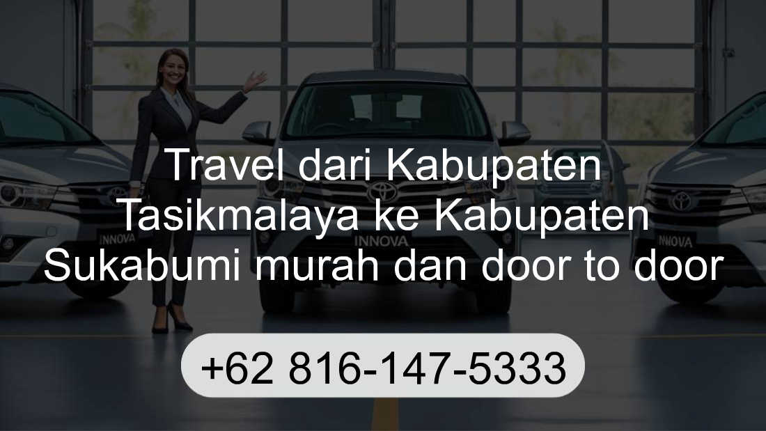 Travel Kabupaten Tasikmalaya Kabupaten Sukabumi