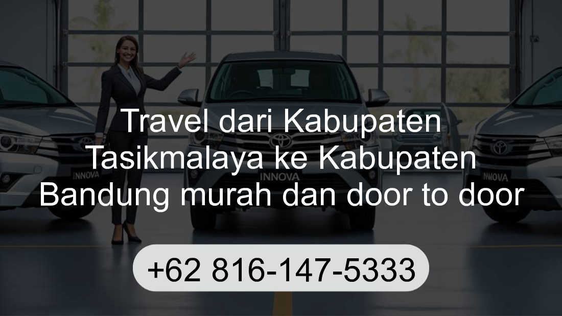Travel Kabupaten Tasikmalaya Kabupaten Bandung