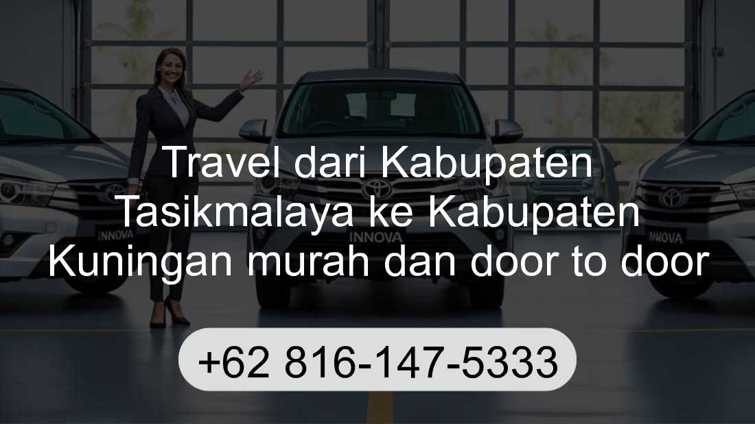 Travel Kabupaten Tasikmalaya Kabupaten Kuningan