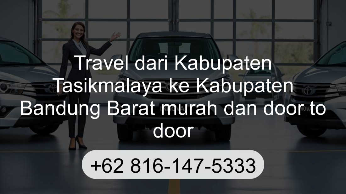 Travel Kabupaten Tasikmalaya Kabupaten Bandung Barat