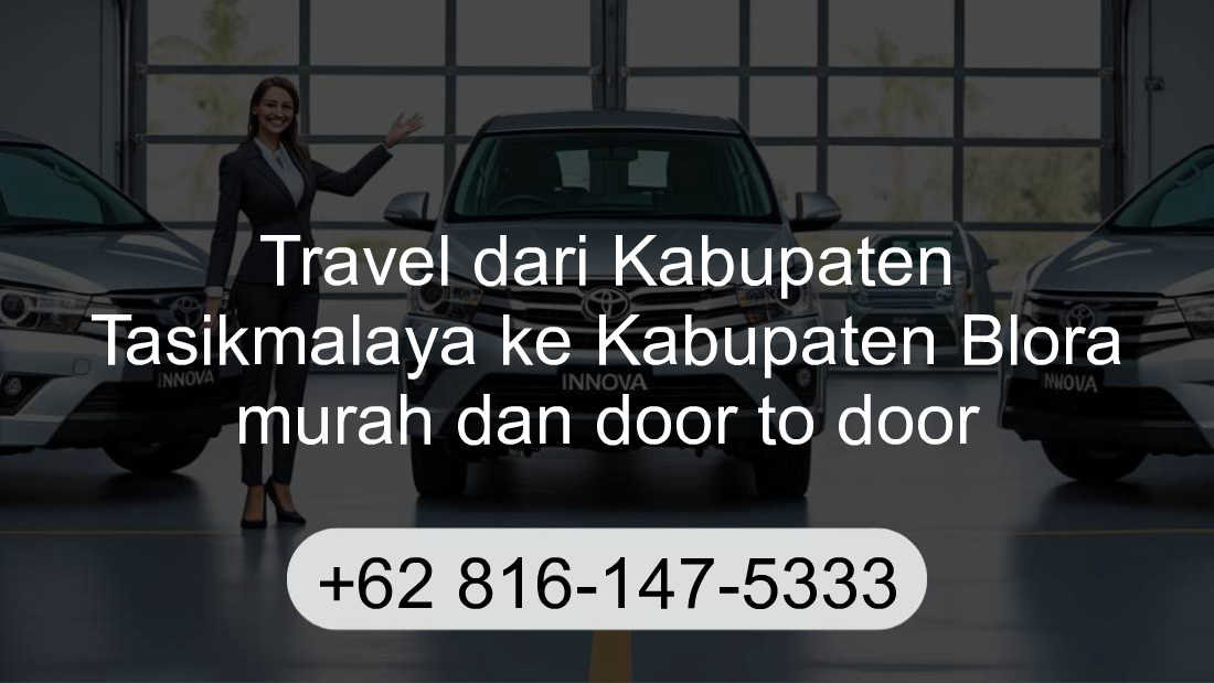 Travel Kabupaten Tasikmalaya Kabupaten Blora