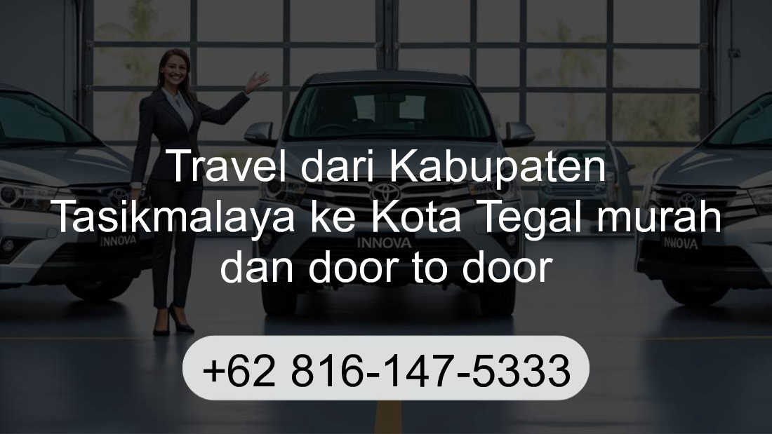 Travel Kabupaten Tasikmalaya Kota Tegal