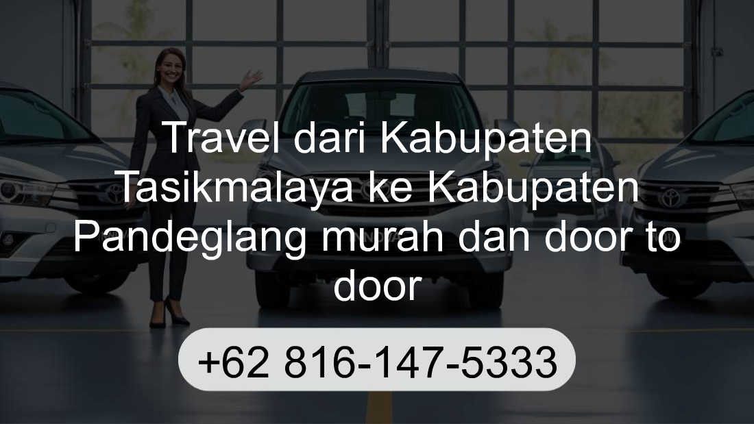 Travel Kabupaten Tasikmalaya Kabupaten Pandeglang