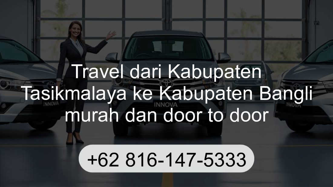 Travel Kabupaten Tasikmalaya Kabupaten Bangli
