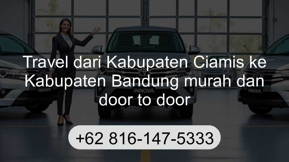 Travel Kabupaten Ciamis Kabupaten Bandung
