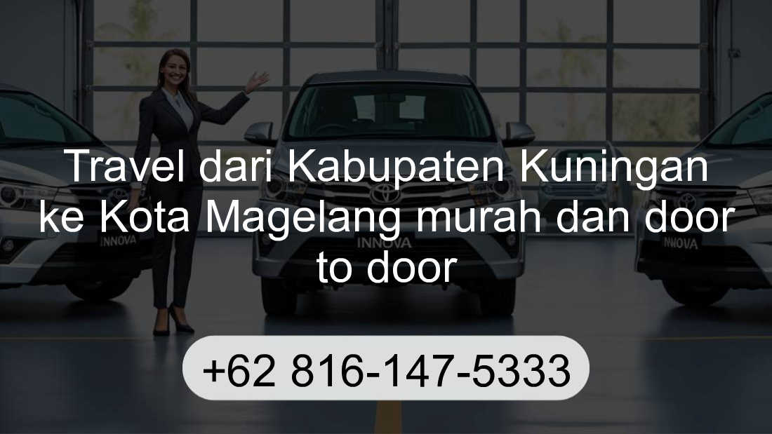 Travel Kabupaten Kuningan Kota Magelang