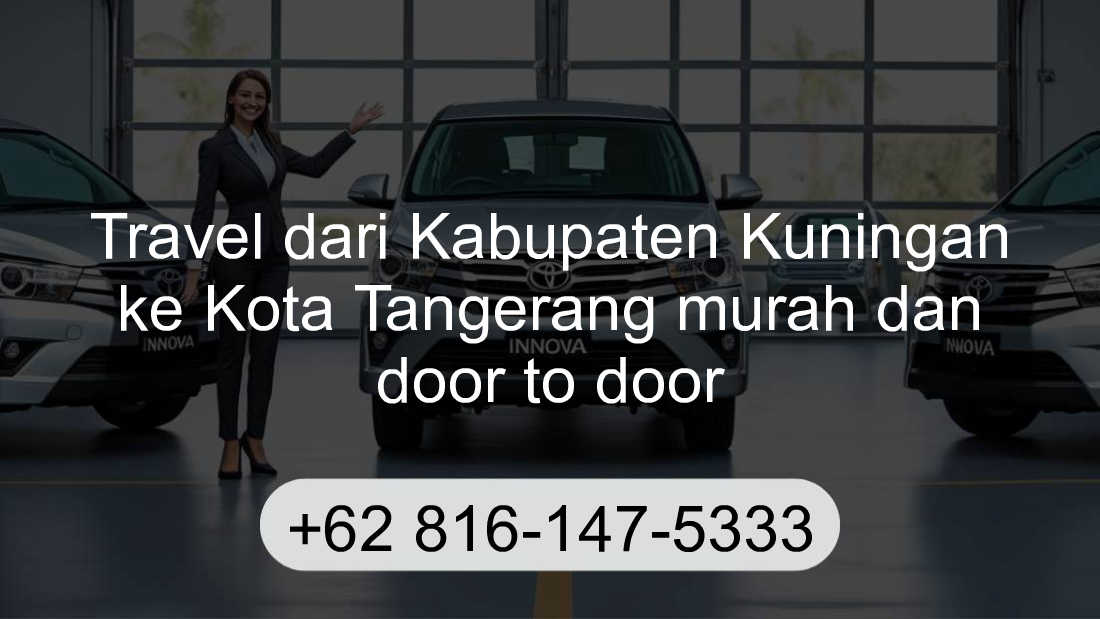 Travel Kabupaten Kuningan Kota Tangerang