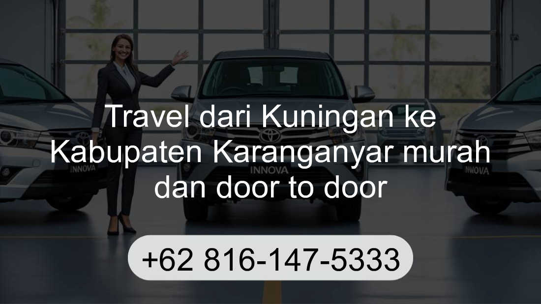 Travel Kuningan Kabupaten Karanganyar