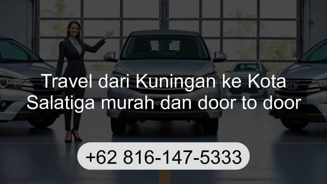 Travel Kuningan Kota Salatiga