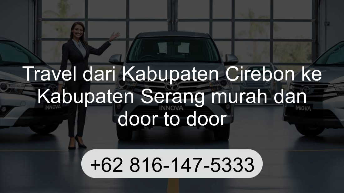 Travel Kabupaten Cirebon Kabupaten Serang