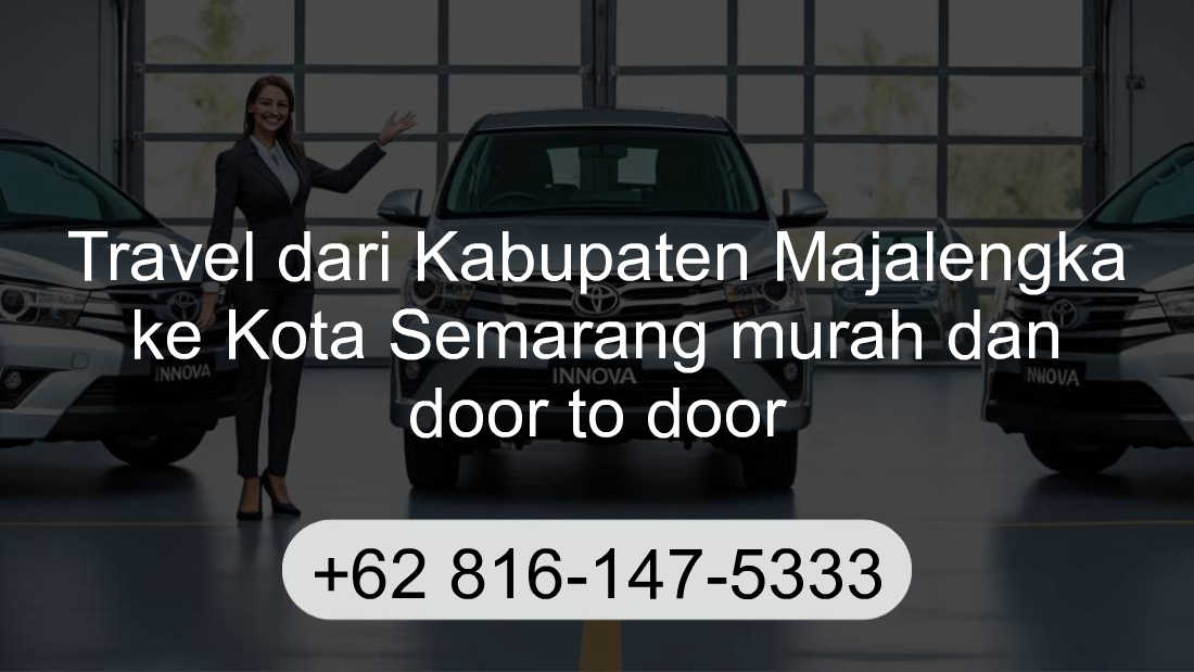 Travel Kabupaten Majalengka Kota Semarang
