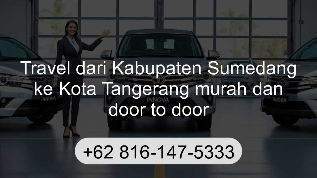 Travel Kabupaten Sumedang Kota Tangerang