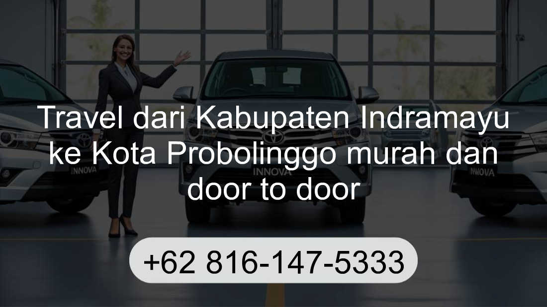 Travel Kabupaten Indramayu Kota Probolinggo