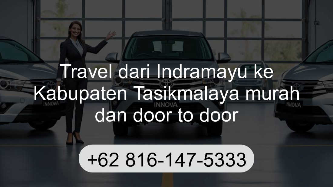 Travel Indramayu Kabupaten Tasikmalaya
