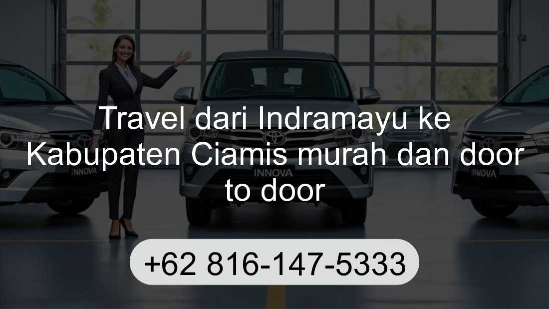 Travel Indramayu Kabupaten Ciamis