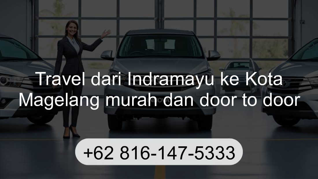 Travel Indramayu Kota Magelang