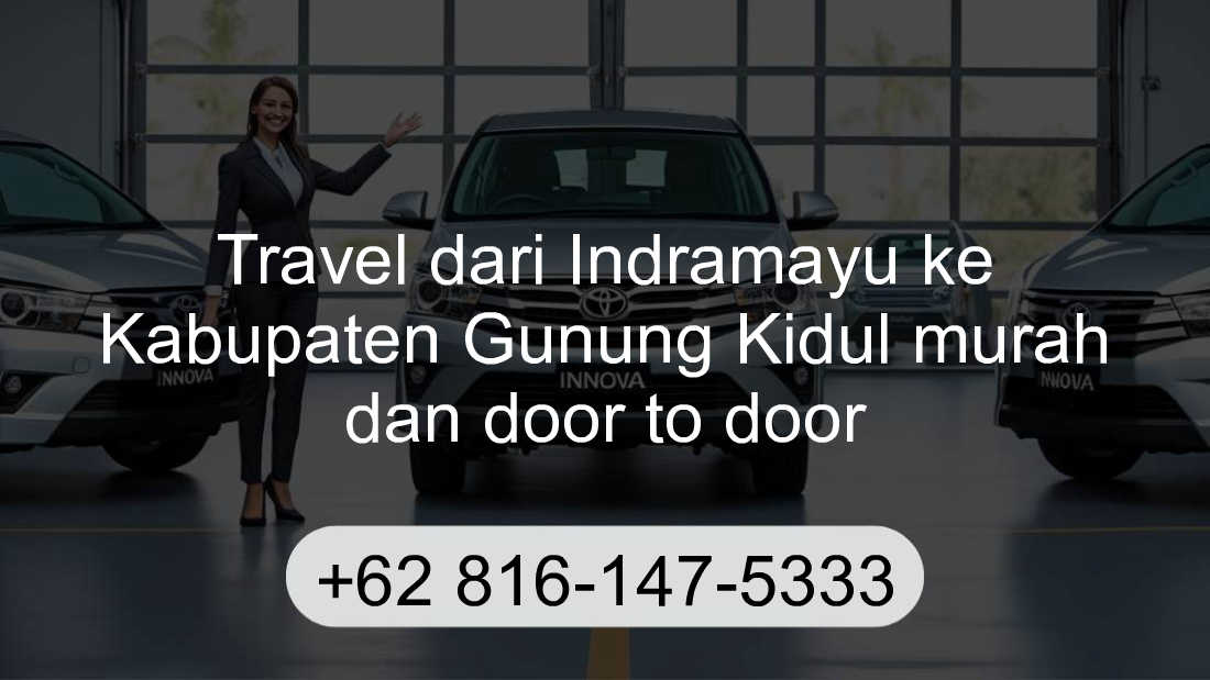 Travel Indramayu Kabupaten Gunung Kidul