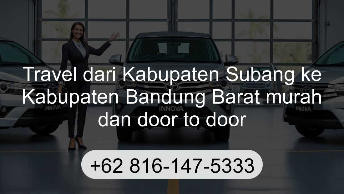 Travel Kabupaten Subang Kabupaten Bandung Barat