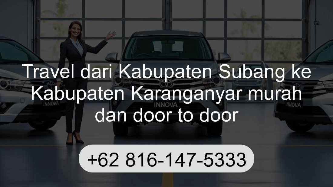 Travel Kabupaten Subang Kabupaten Karanganyar