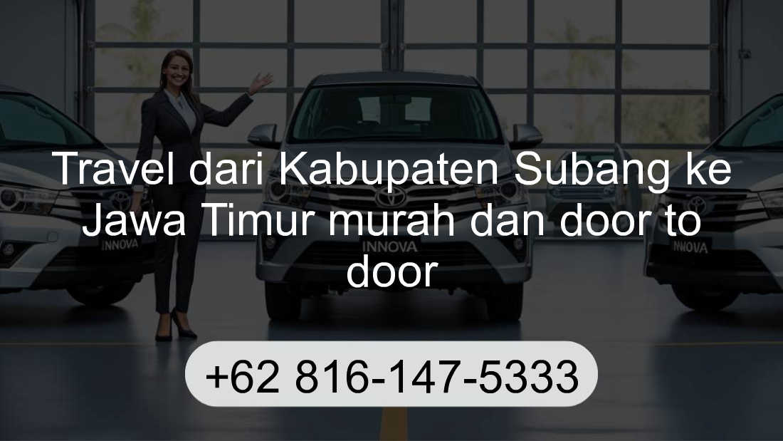 Travel Kabupaten Subang Jawa Timur
