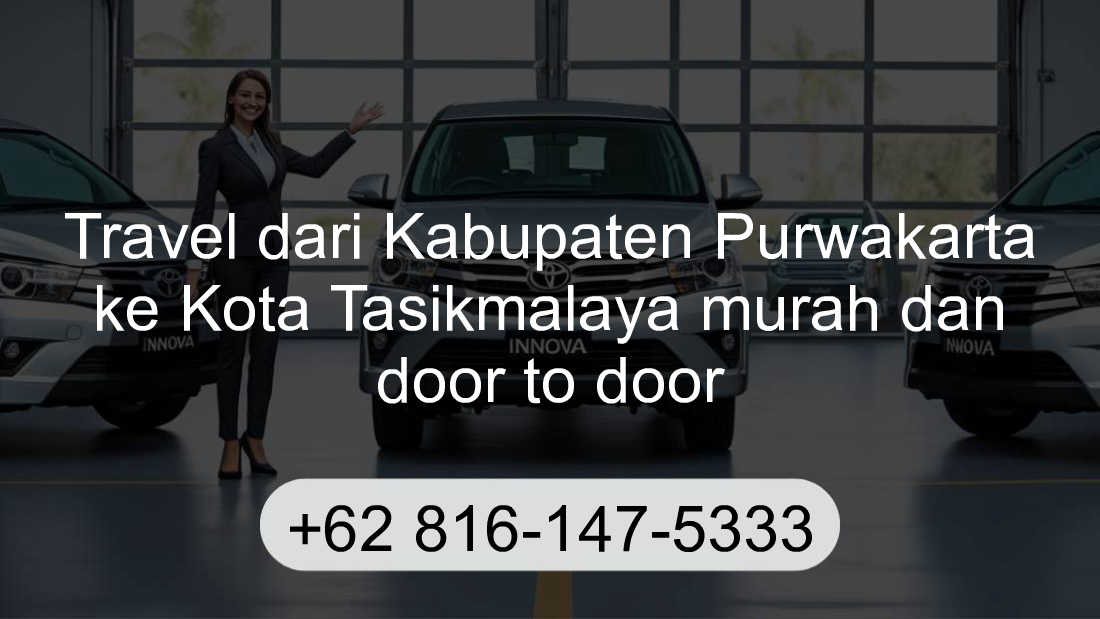 Travel Kabupaten Purwakarta Kota Tasikmalaya