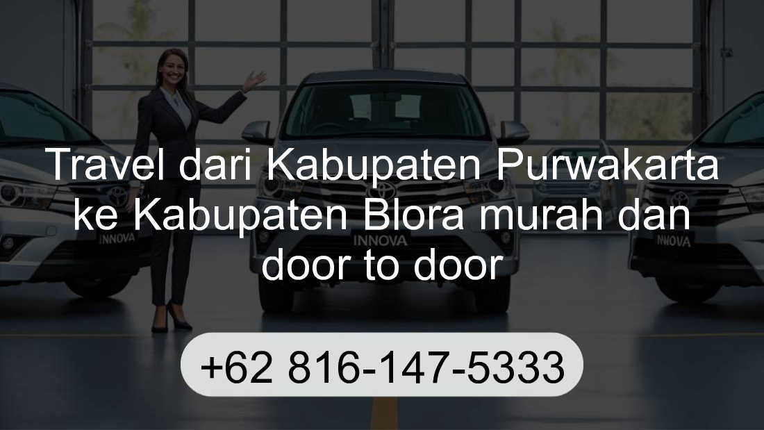 Travel Kabupaten Purwakarta Kabupaten Blora