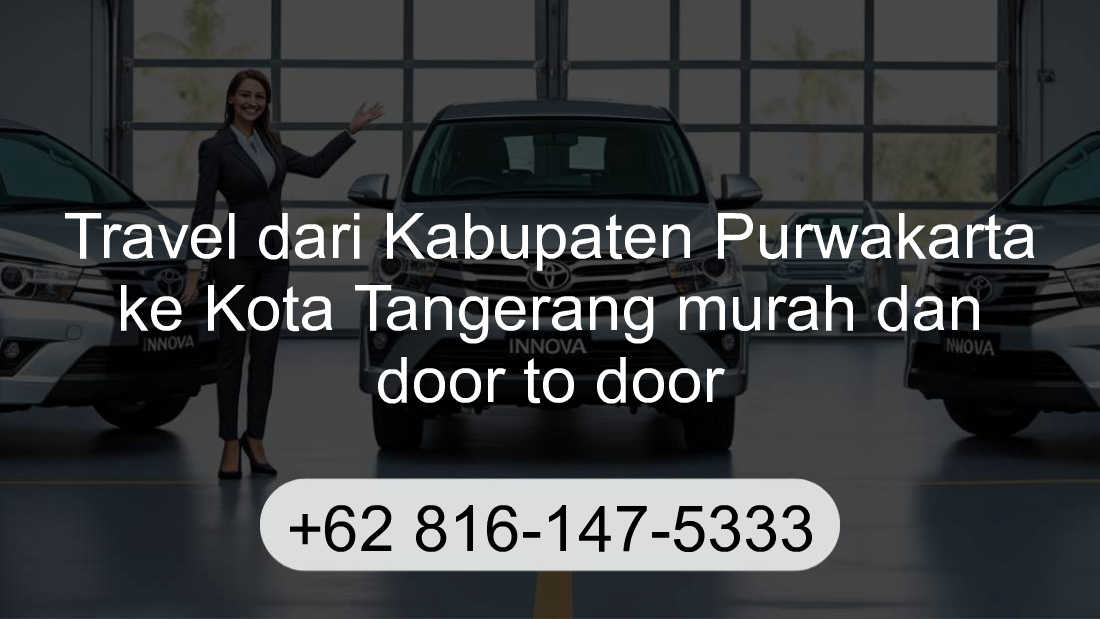 Travel Kabupaten Purwakarta Kota Tangerang