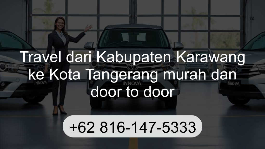 Travel Kabupaten Karawang Kota Tangerang