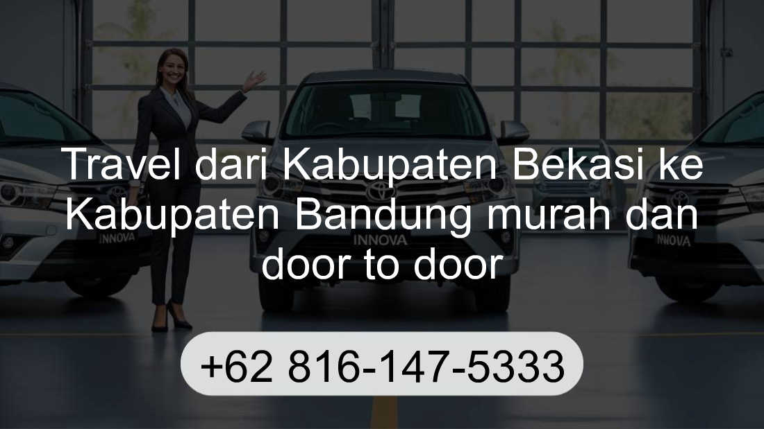 Travel Kabupaten Bekasi Kabupaten Bandung