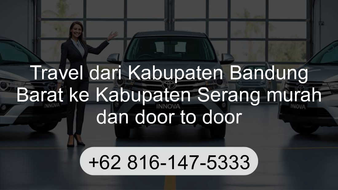 Travel Kabupaten Bandung Barat Kabupaten Serang