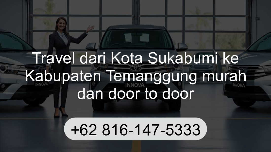 Travel Kota Sukabumi Kabupaten Temanggung